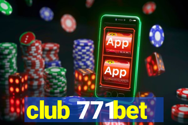 club 771bet
